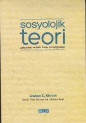 Sosyolojik Teori Gelişmesi ve Belli Başlı Paradigmalar